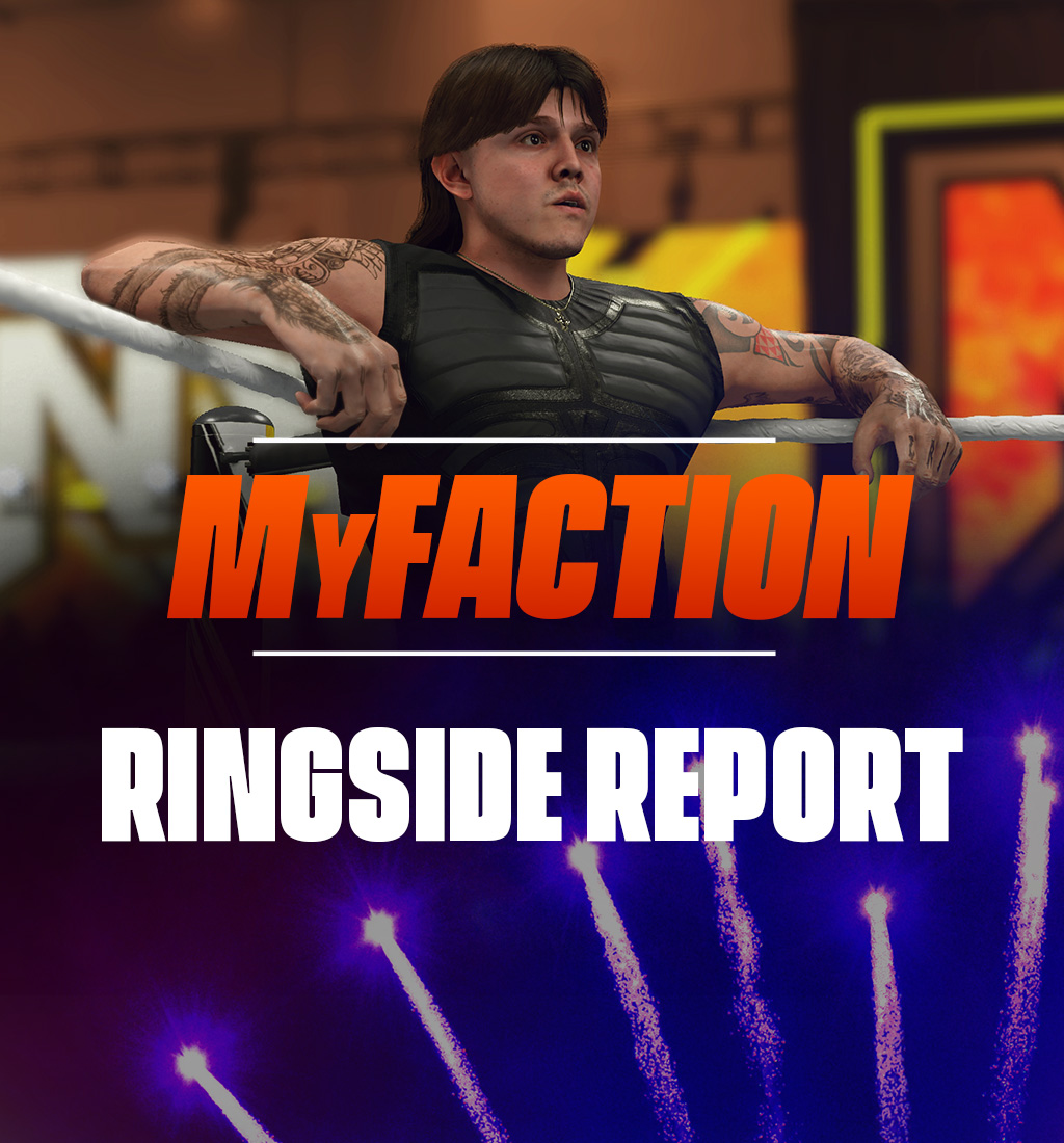 W24 | Ringside Report #2 | MyFACTION | Hero Image mobile