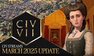 Civ Streams: March 2025 Update