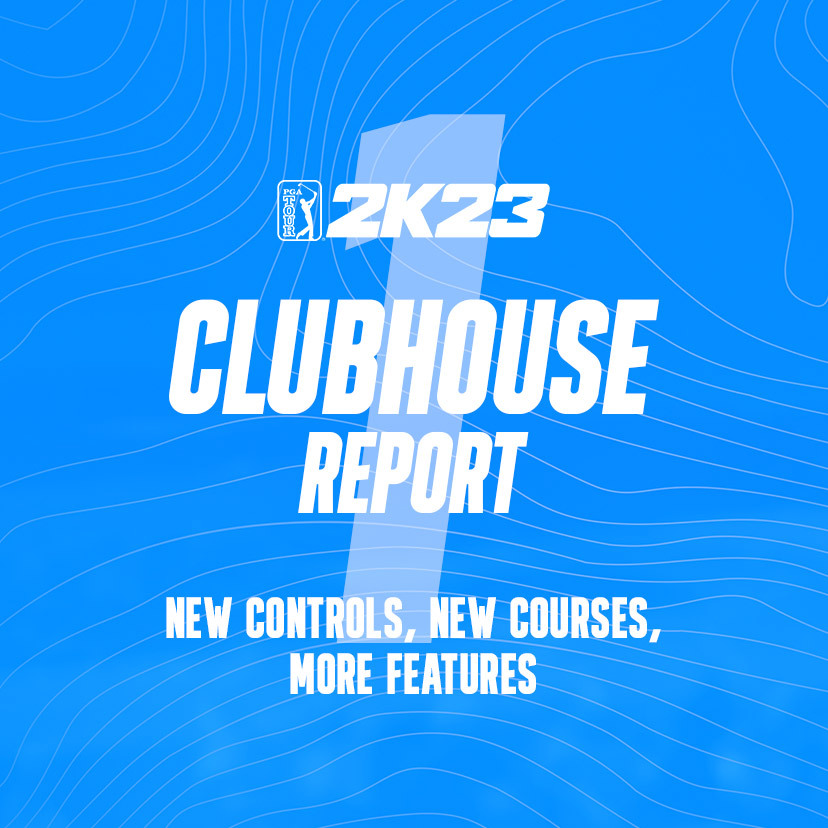 Clubhouse report #1 | New Controls, New Courses, More Features