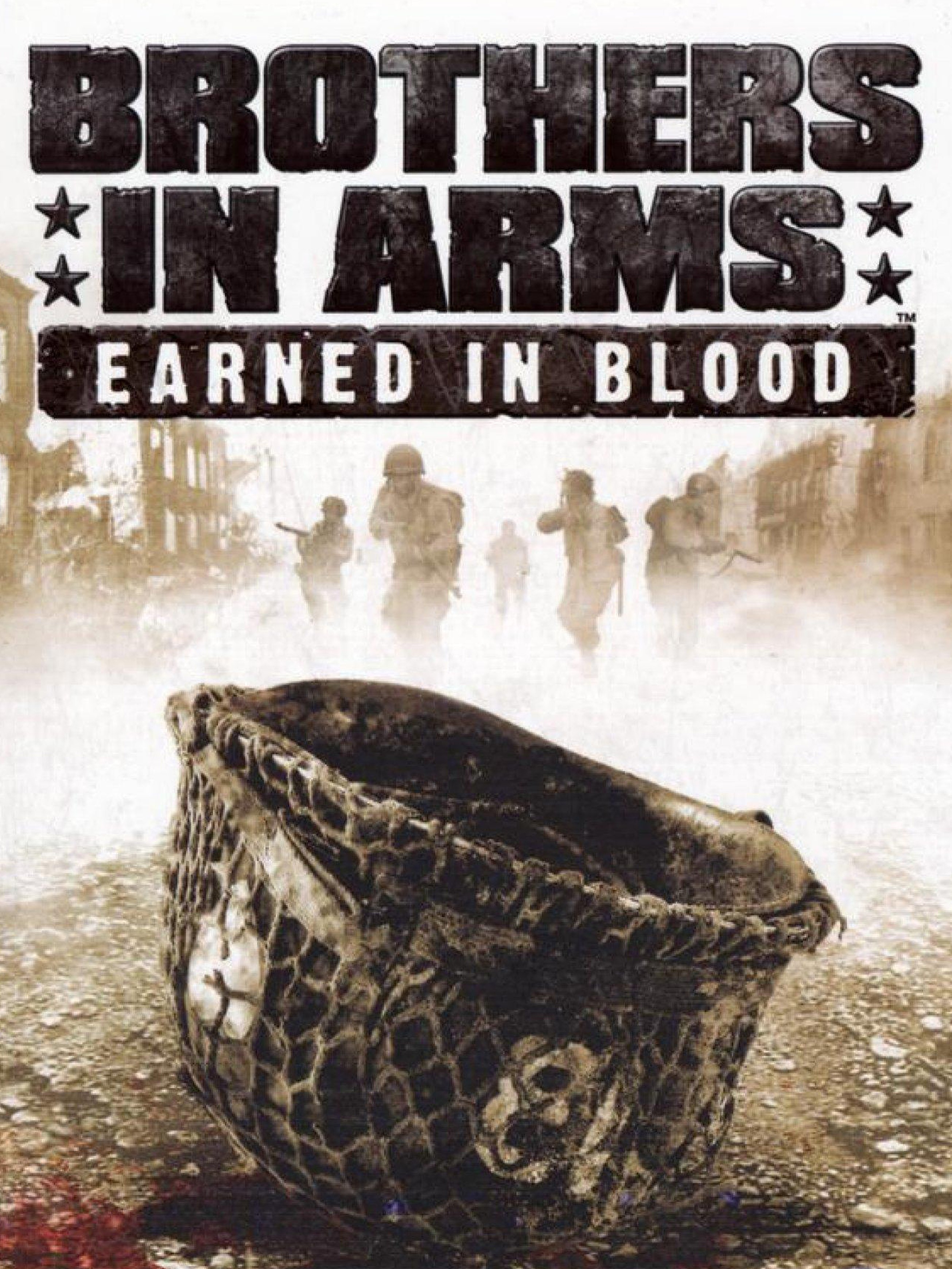 Brothers in arms Earned in Blood