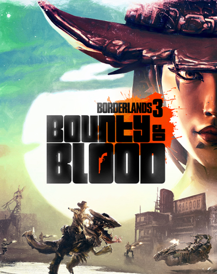Borderlands 03 - DLC 03 - Bounty of Blood - 425x535px