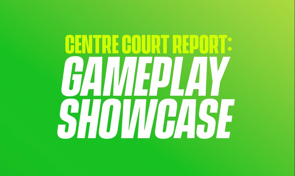 Center Court Report - Gameplay