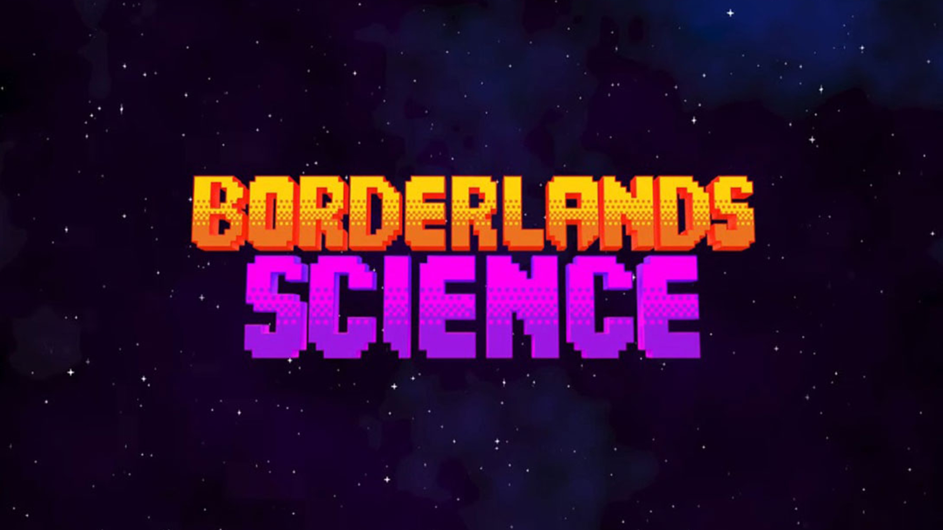 Borderlands Science