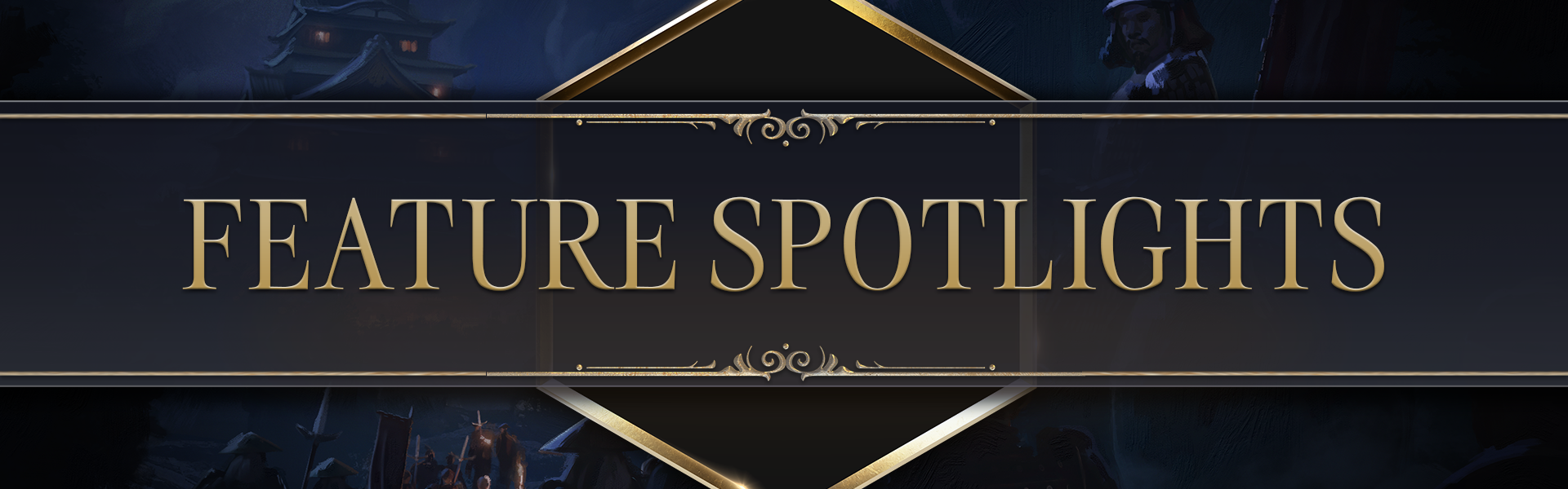 Feature Spotlights