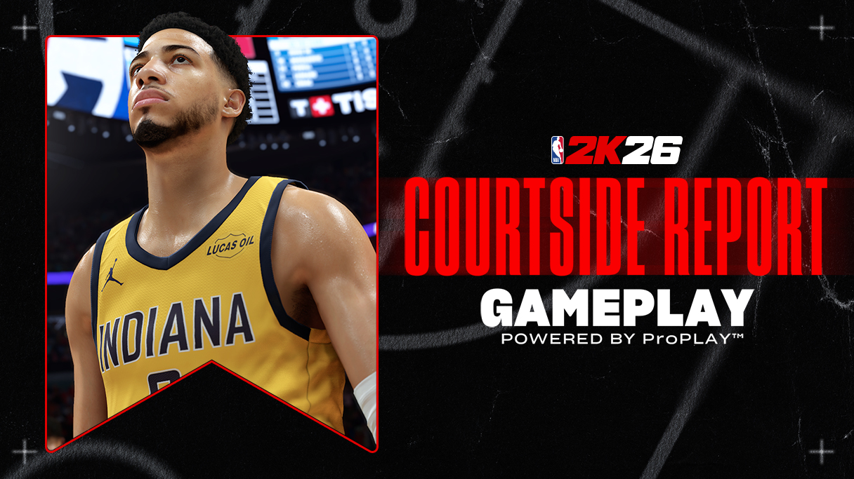 NBA 2K26: Gameplay Courtside Report